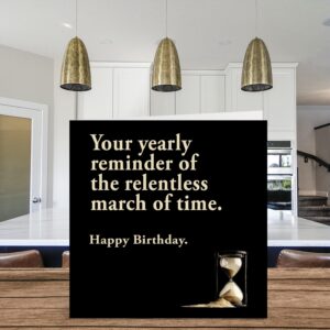 Funny Birthday Cards for Men Women - Relentless March of Time - Rude Birthday Cards for Mom Dad Papa Brother Sister Son Daughter Grandma Grandpa, 5.7 Inch Joke Humor 30th 40th 50th Greeting Cards