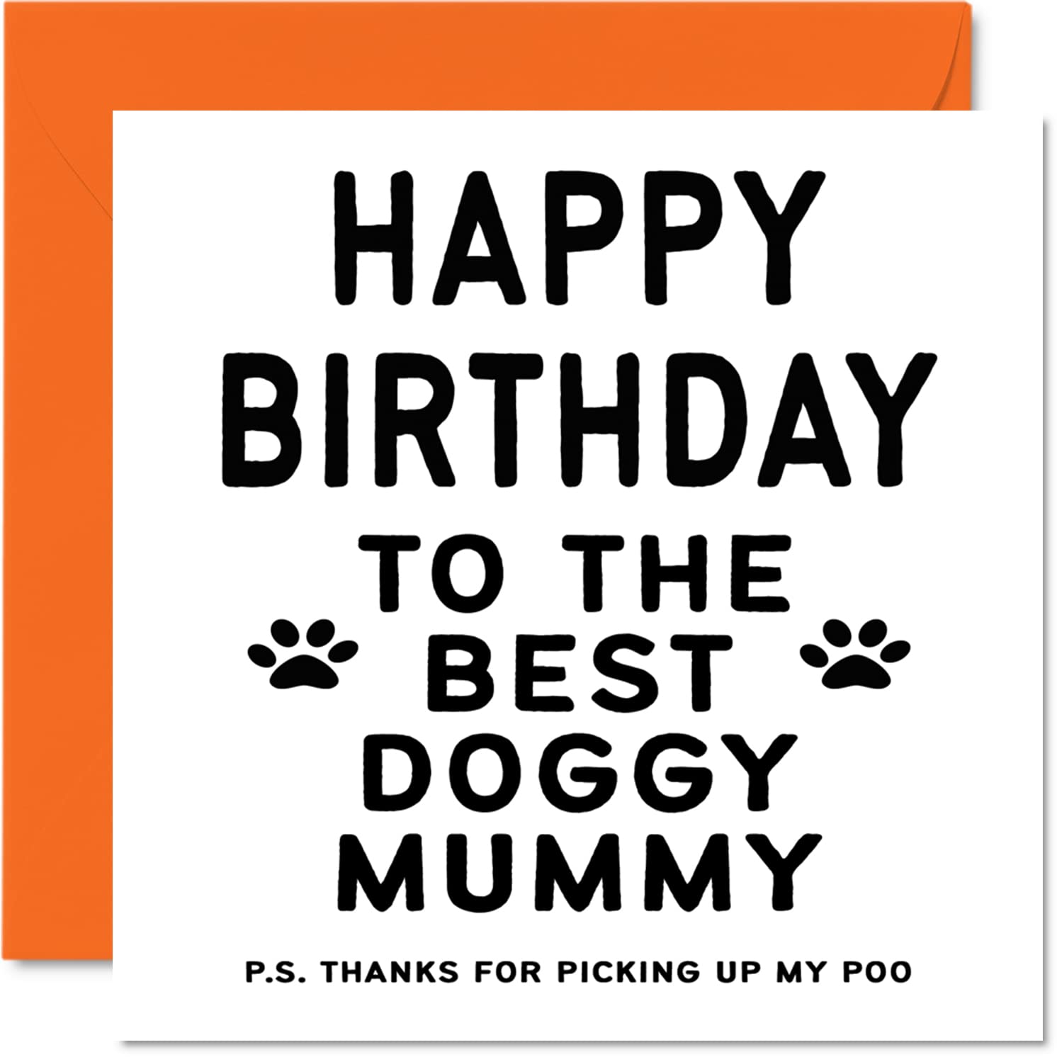 Birthday Card for Mum from Dog - Happy Birthday to the Best Doggy Mummy - Greeting Cards for Dog Mum, Mother, Sister or Dog Lover - Blank Inside, 5.7 x 5.7 Inch - Perfect for Birthday & Mothers Day