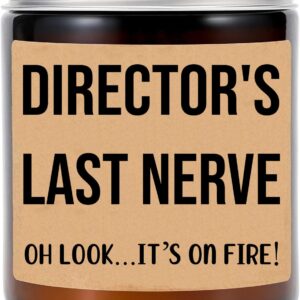 Director's Last Nerve Candle - Personalized Gift for Director - Funny Gift for Director - Director Gifts - Birthday Gift for Director