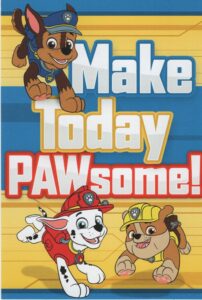 expressions by hallmark make today pawsome with paw patrol chase, marshall and rubble birthday card