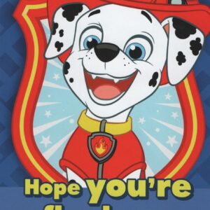 Hope you're fired up and ready for fun! Paw Patrol Marshall Birthday Card