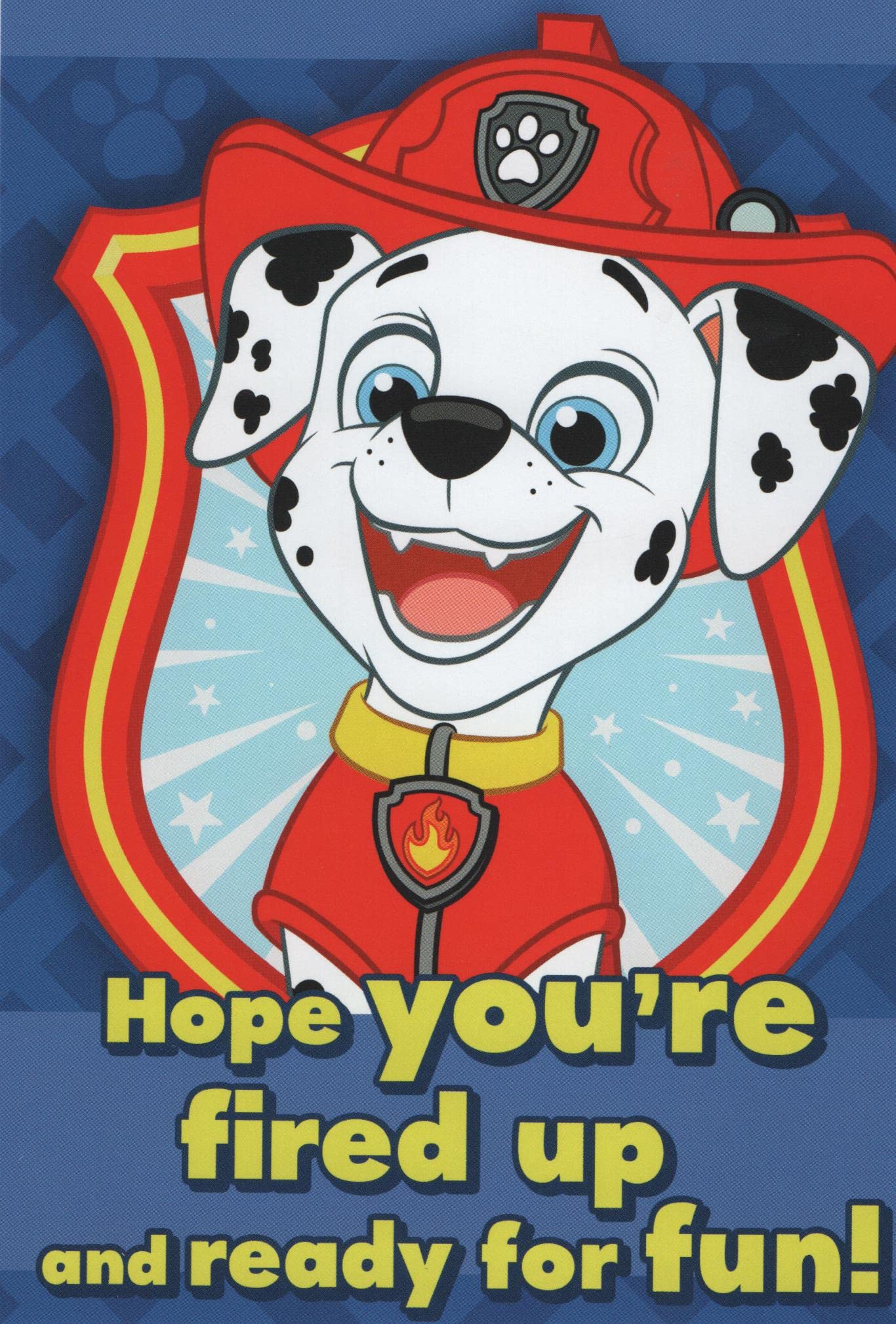 Hope you're fired up and ready for fun! Paw Patrol Marshall Birthday Card