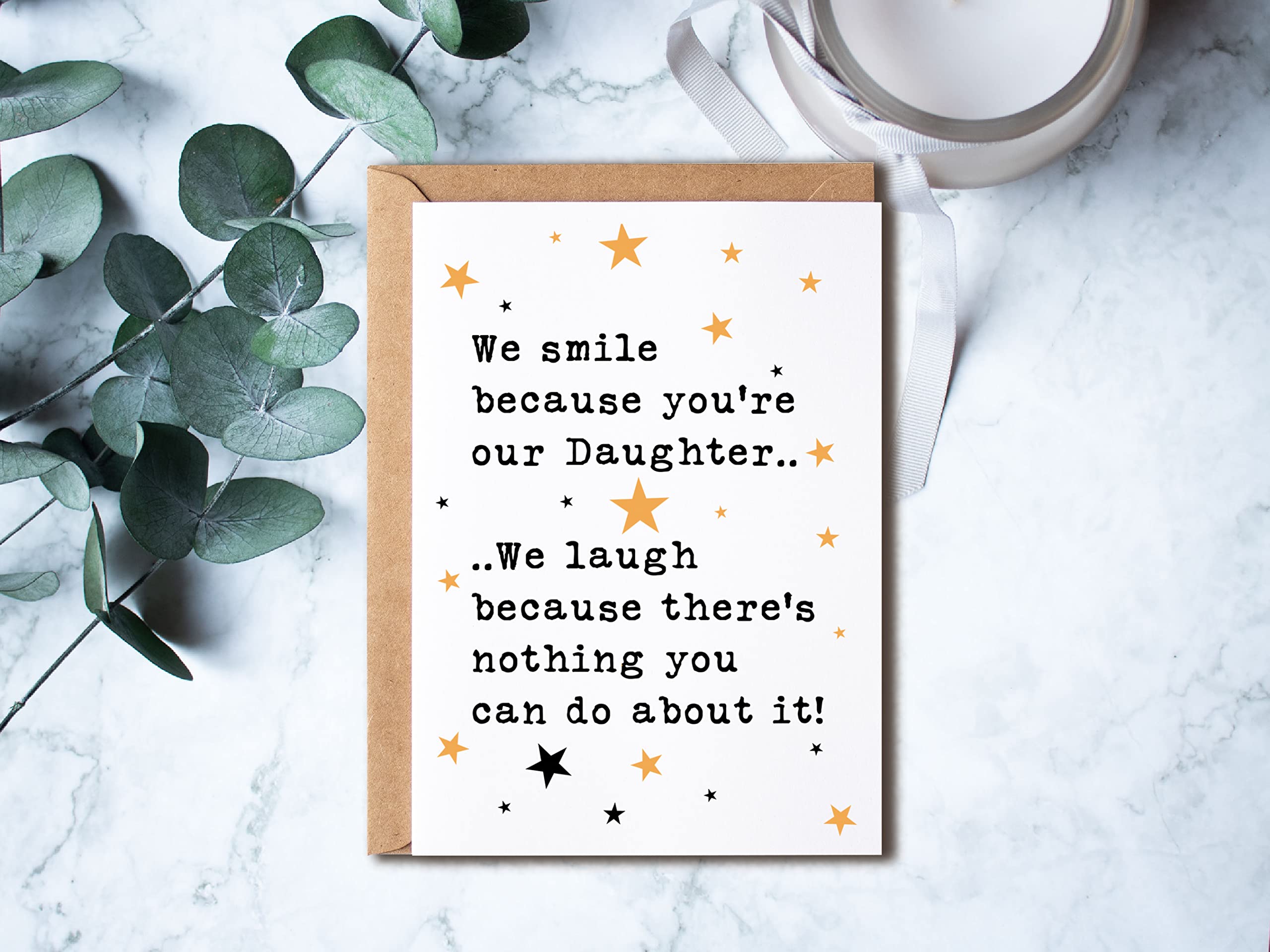 Funny Card - Daughter Card - Daughter's Birthday - Birthday Card - We Smile Because You're Our Daughter - Card For My Daughter