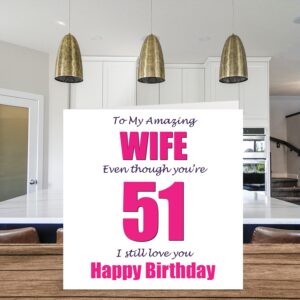 Funny 51st Birthday Cards for Wife - 51 I Still Love You - Happy Birthday Card for Wife from Husband Partner, Fifty-One Fifty-First Wifey Gifts, 5.7 x 5.7 Inch Joke Humor Greeting Cards