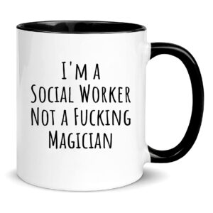 wonwhew YYWUDISHOP - I'm a Social Worker Not a Fucking Magician,Funny Social Worker Birthday Mug,Funny Mug For Social Worker, 11oz Ceramic Coffee Mug/Tea Cup