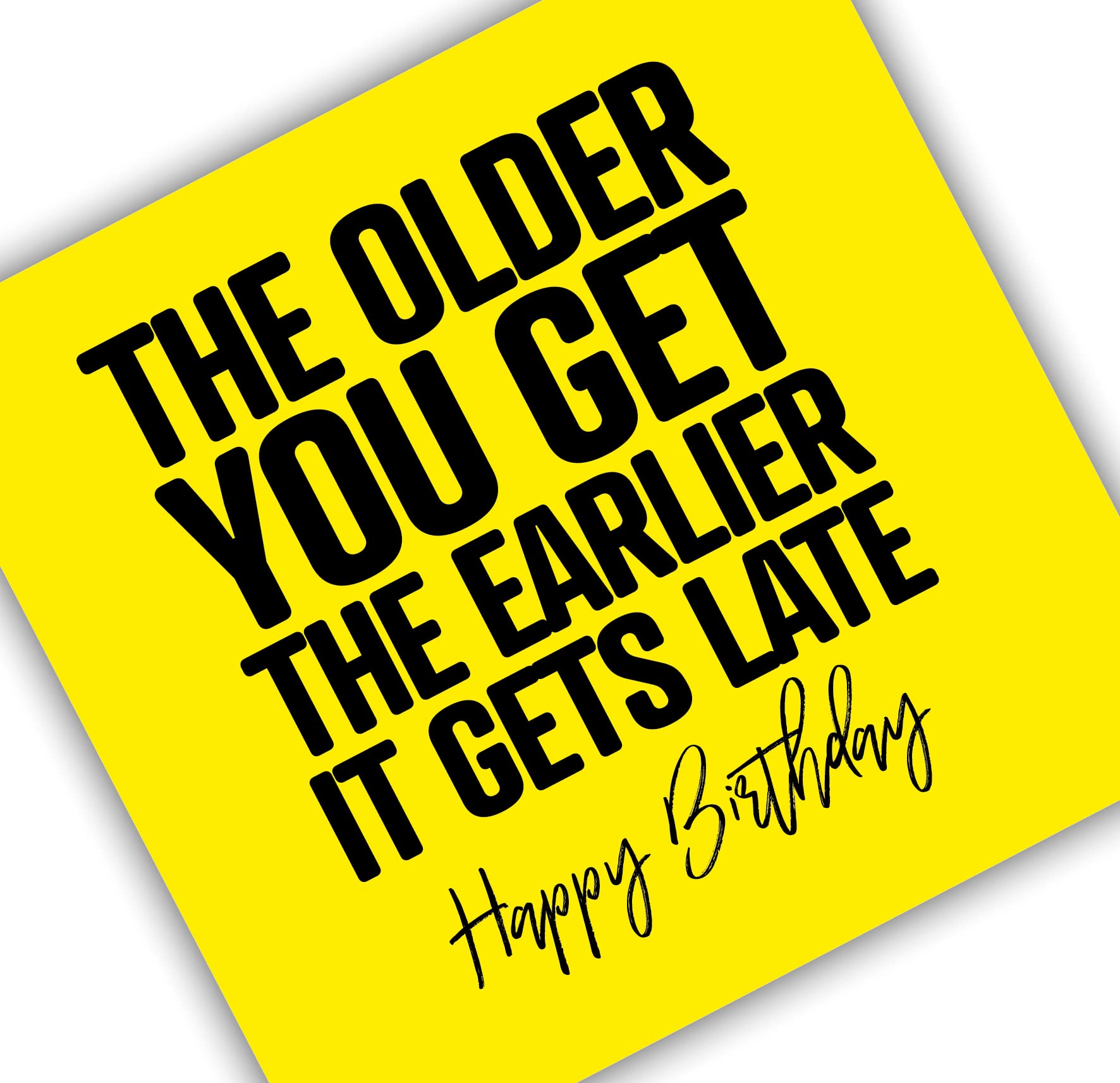 Punkcards - Funny Birthday Card for Friend - 'The Older you get the Earlier it gets Late' - Birthday Card for Dad Mum Sister Brother - Friend Birthday Card - Humour Joke Card