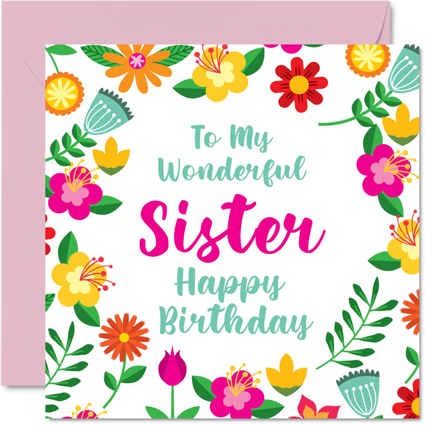 Fun Birthday Cards for Sister - Wonderful Female - Cute Happy Birthday Card for Sister from Brother, Sister Special Birthday Gifts, 5.7 x 5.7 Inch Sibling Floral Greeting Cards Gift for Sister