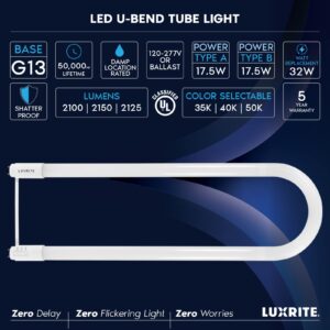 Luxrite U Bend LED Tube Light, T8 T12, 17.5W (32W Equivalent), 3 Colors 3500K | 4000K | 5000K, 2100 Lumens, Fluorescent Light Tube Replacement, Direct or Ballast Bypass, UL Certified, G13 Base, 2-Pack