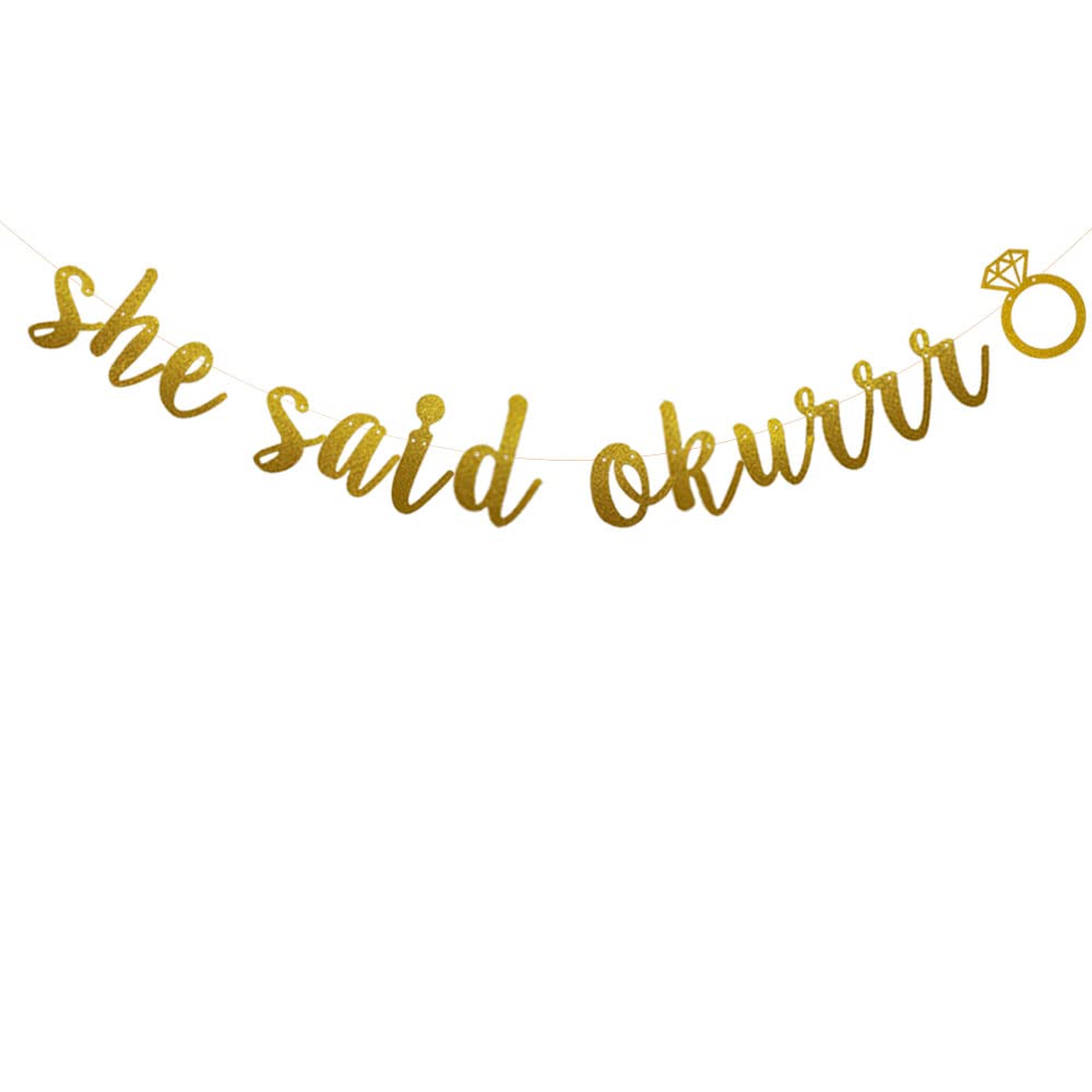 She Said Okurrr Banner,Pre-strung ,No Assembly Required, Funny Bachelorette/ Engagement/ Bridal Showers, Gold Glitter Paper Garlands Backdrops, Letters Gold Betteryanzi