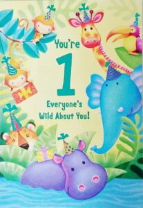 greeting card today you're turning 1 one - everyone's wild about you jungle theme happy 1st birthday