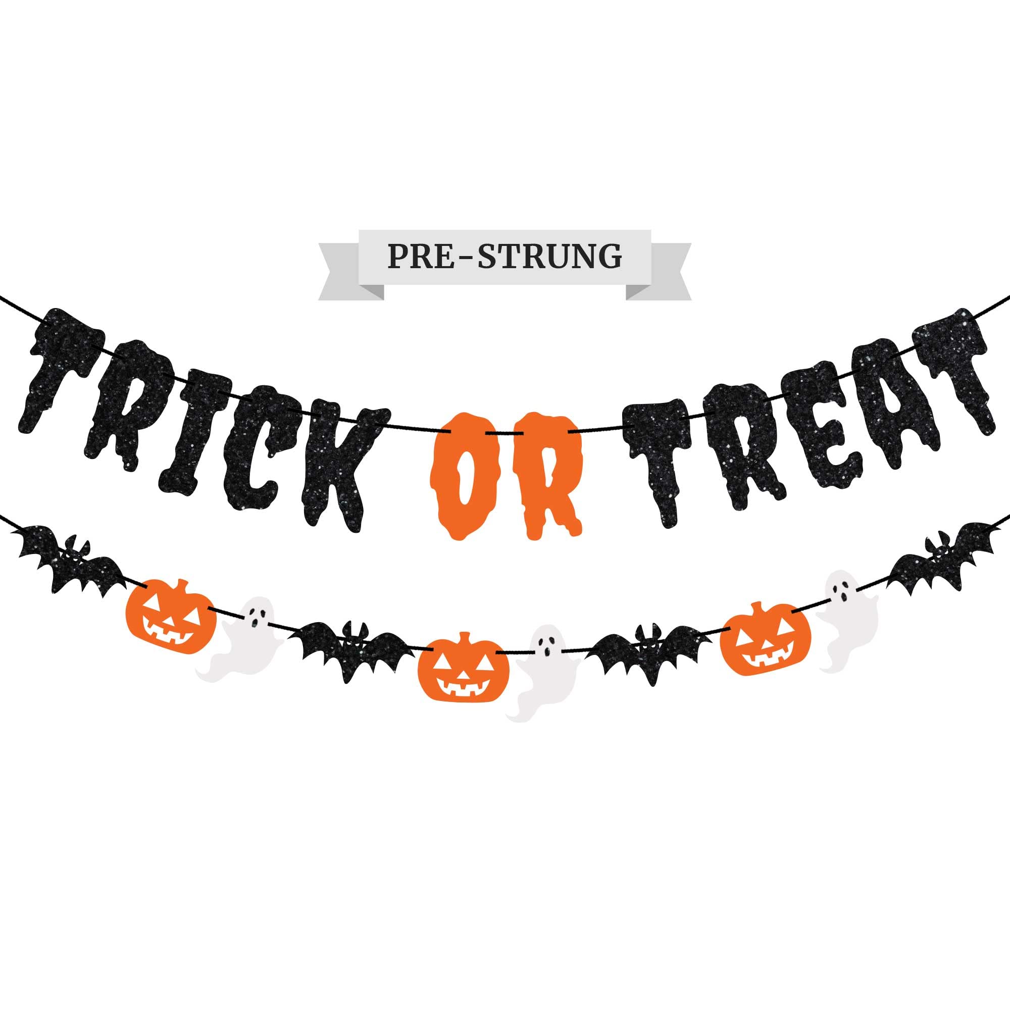 Pre-Strung Trick or Treat Banner - NO DIY - Black Glitter Halloween Banner - Pre-Strung Garland on 8 ft Strand - Pumpkins Ghosts & Bats Halloween Party Decorations & Decor. Did we mention no DIY?