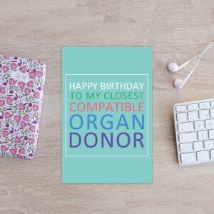 Funny Brother Sister Birthday Card, Happy Birthday Card for Siblings, Happy Birthday to My Closest Compatible Organ Donor