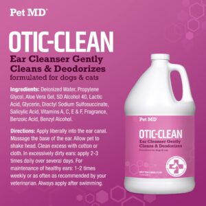 Pet MD Otic-Clean Dog Ear Cleaner - Veterinarian-Formulated Otic Ear Solution for Dogs & Cats - Pet Ear Cleaner for Itch, Odor, & Wax Buildup - Deodorizing Cat Ear Cleaner Solution - 1 Gallon