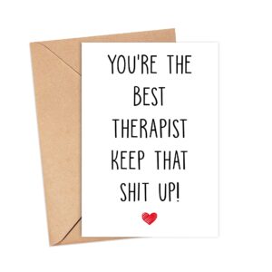 Emily gift You're The Best Therapist Keep That Shit Up - Therapist Birthday Card - Funny Card For Therapist - Thank You For Being My Therapist - Card Gifts For Therapist