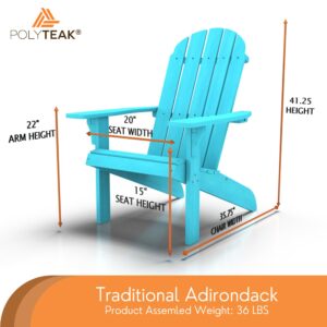 PolyTEAK Adirondack Chair, Premium Weather Resistant Poly Lumber, Outdoor Patio Furniture, Up to 300 lbs, Plastic Adirondack Chairs for Porch, Deck, & Pool Side (Traditional, Blue)