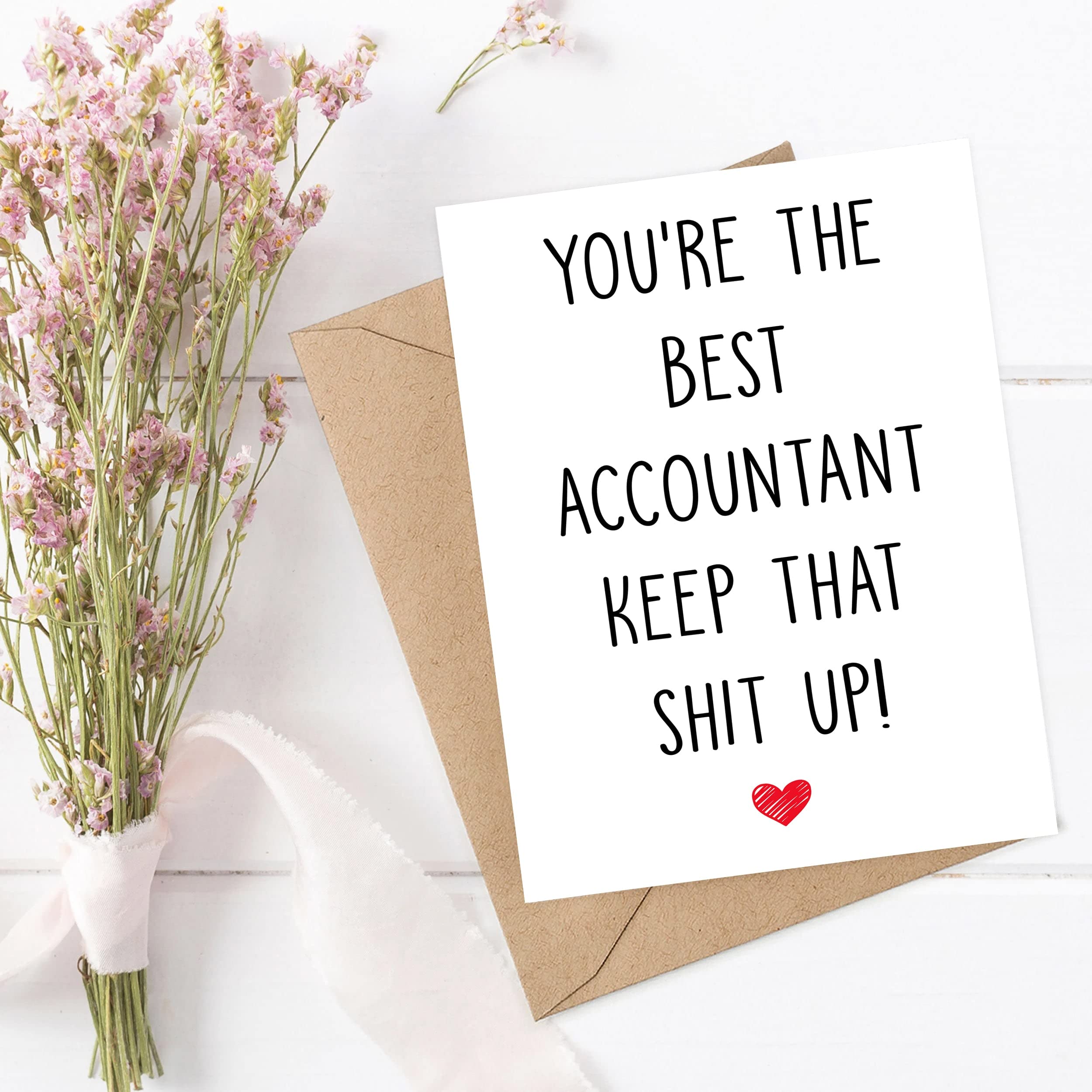 You're The Best Accountant Keep That Shit Up - Accountant Birthday Card - Funny Card For Accountant - Thank You For Being My Accountant - Card Gifts For Accountant - Birthday Gifts For Accountant