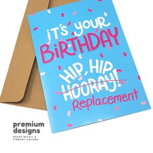 Sleazy Greetings Funny Birthday Card for Men Women - Hilarious Birthday Card for Him or Her - Hip Hip Replacement 21st 30th 40th 60th Birthday Card