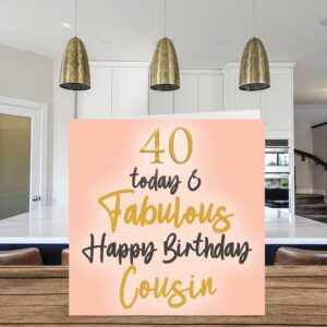 Stuff4 Fabulous 40th Birthday Cards for Cousin - 40 Today & Fabulous - Happy Birthday Card for Cousin from Relative, Cousin Birthday Gifts, 5.7 x 5.7 Inch Family Greeting Cards Gift for Cousin