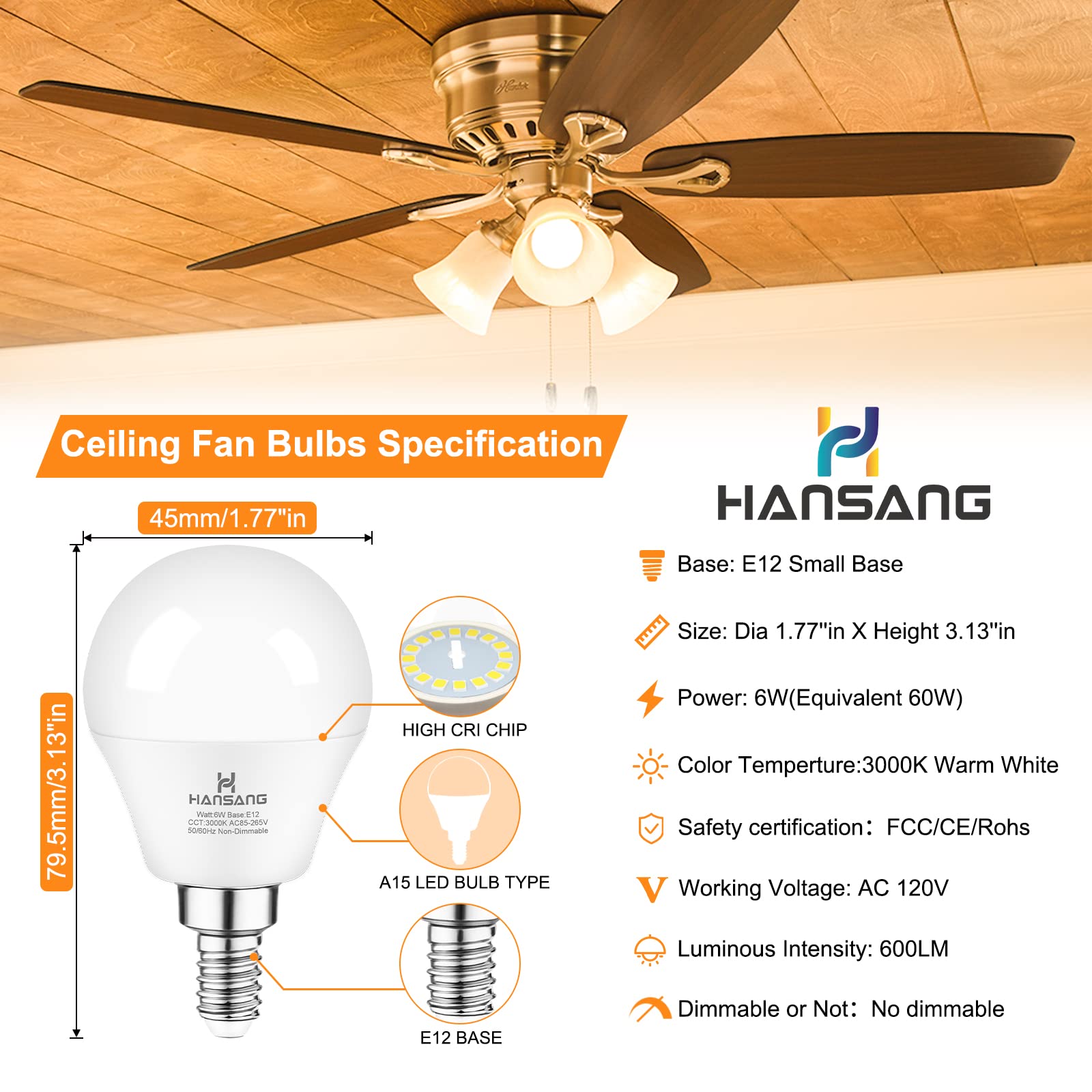 hansang Ceiling Fan Light Bulbs E12 Base 3000K Soft White, Small Base LED Candelabra Bulbs, A15 Chandelier Light Bulbs, 6W 60W Equivalent, 600LM, Non-dimmable, 6 Pack