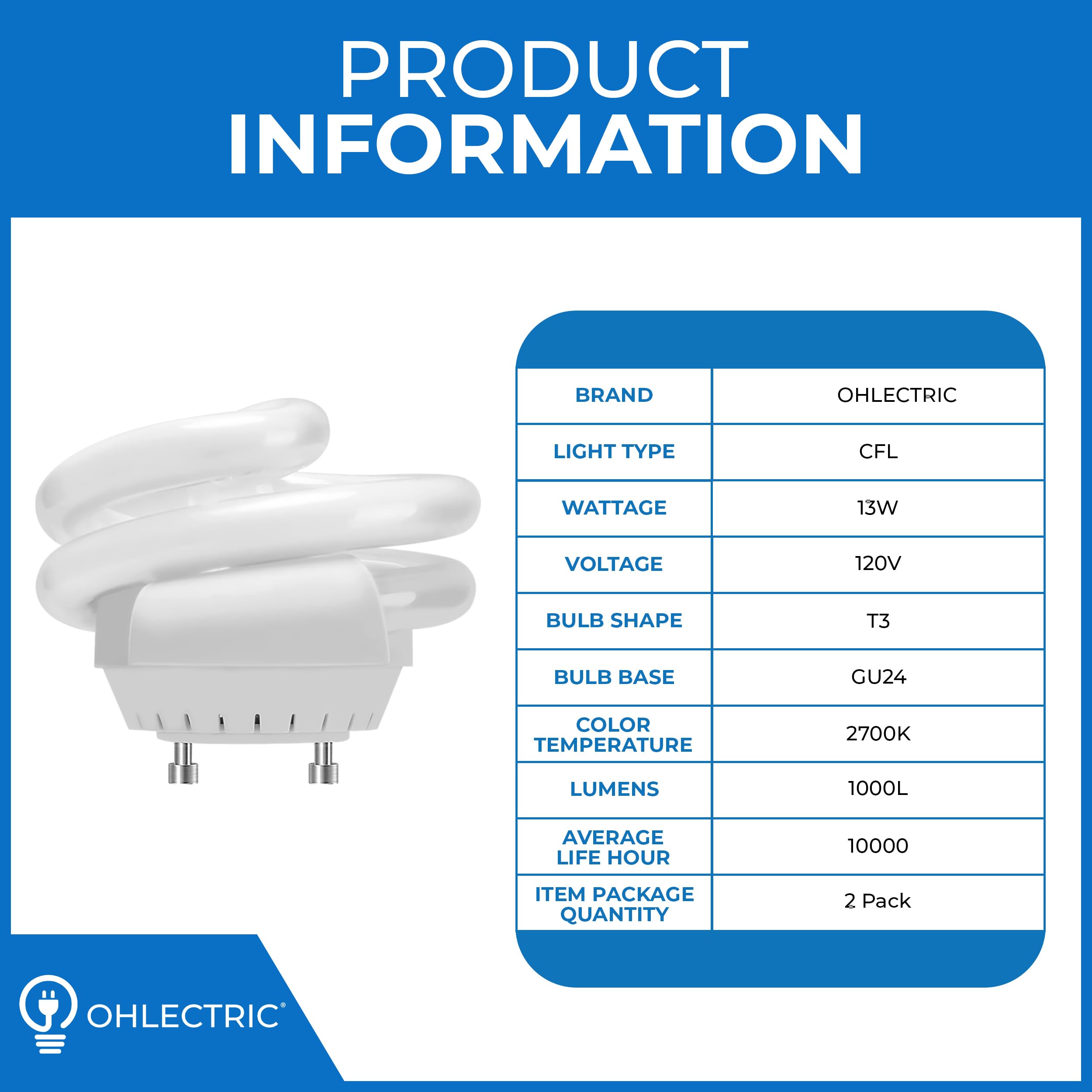 OHLECTRIC 2 Pack - Mini Spiral T3 Compact Fluorescent Light Bulbs - Twist and Lock GU24 Base Light Bulb - 120V - 13W - 800L - Two Pin Fluorescent Bulbs - 2700K - Warm White