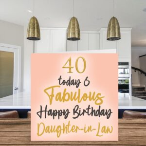 Fabulous 40th Birthday Cards for Daughter In Law - 40 Today & Fabulous - Happy Birthday Card for Daughter In Law from Mom Dad Papa In Law, Birthday Gifts, 5.7 x 5.7 Inch Lovely Greeting Cards Gift