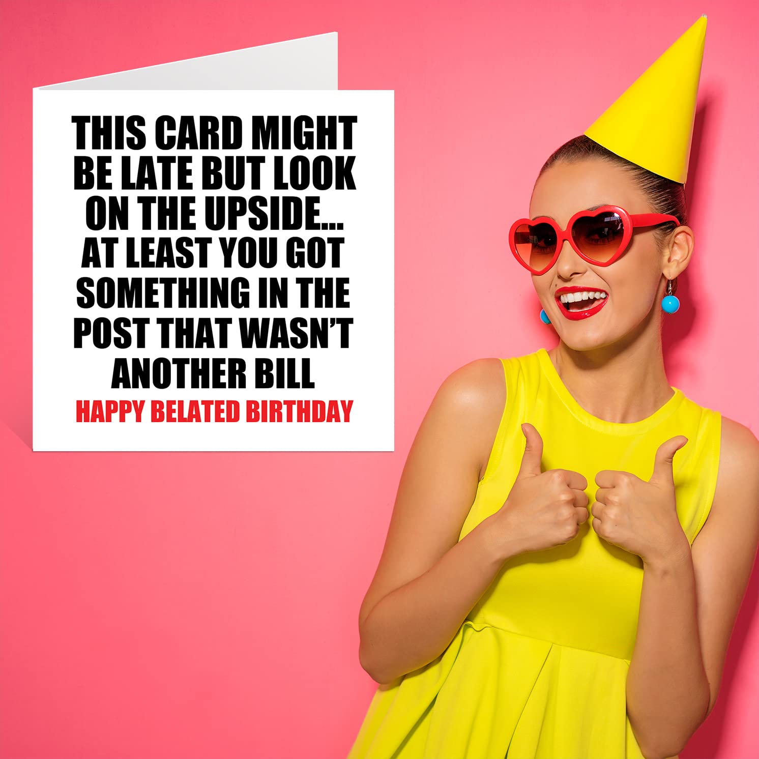 Funny Belated Birthday Cards for Men Women - Not a Bill - Late Birthday Card for Mum Dad Brother Sister Son Daughter Nan Grandad, 145mm x 145mm Greeting Cards, Joke Humour 30th 40th 50th Bday Cards