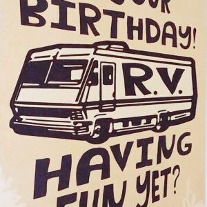 Greeting Card RV Camper Themed Happy Birthday Wherever The Day Takes You Enjoy