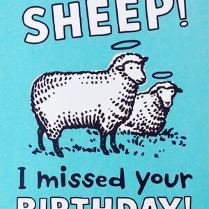 Greeting Card Holy Sheep I Missed Your Birthday Belated My Bad