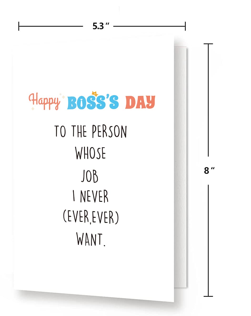 Spercy Funny Boss's Day Card from Employee, Boss Appreciation Card, Happy Boss's Day to the Person Whose Job I Never Ever, Ever Want