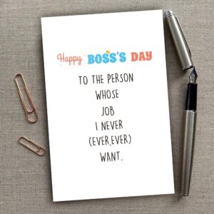 Spercy Funny Boss's Day Card from Employee, Boss Appreciation Card, Happy Boss's Day to the Person Whose Job I Never Ever, Ever Want