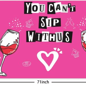 You Can’t Sip Withus Happy Birthday Banner Hot Rose Pink Lip Theme Decorations Decor for Bridal Shower Wedding Night Out Hen Movie Bachelorette Party Girl Woman Birthday Party Favors Background Ideas