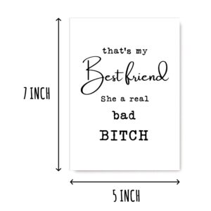 Thats My Best Friend - She A Real Bad Bitch - Best Friend Card - Thank You Card - Funny Birthday Card., 5 x 7 inches