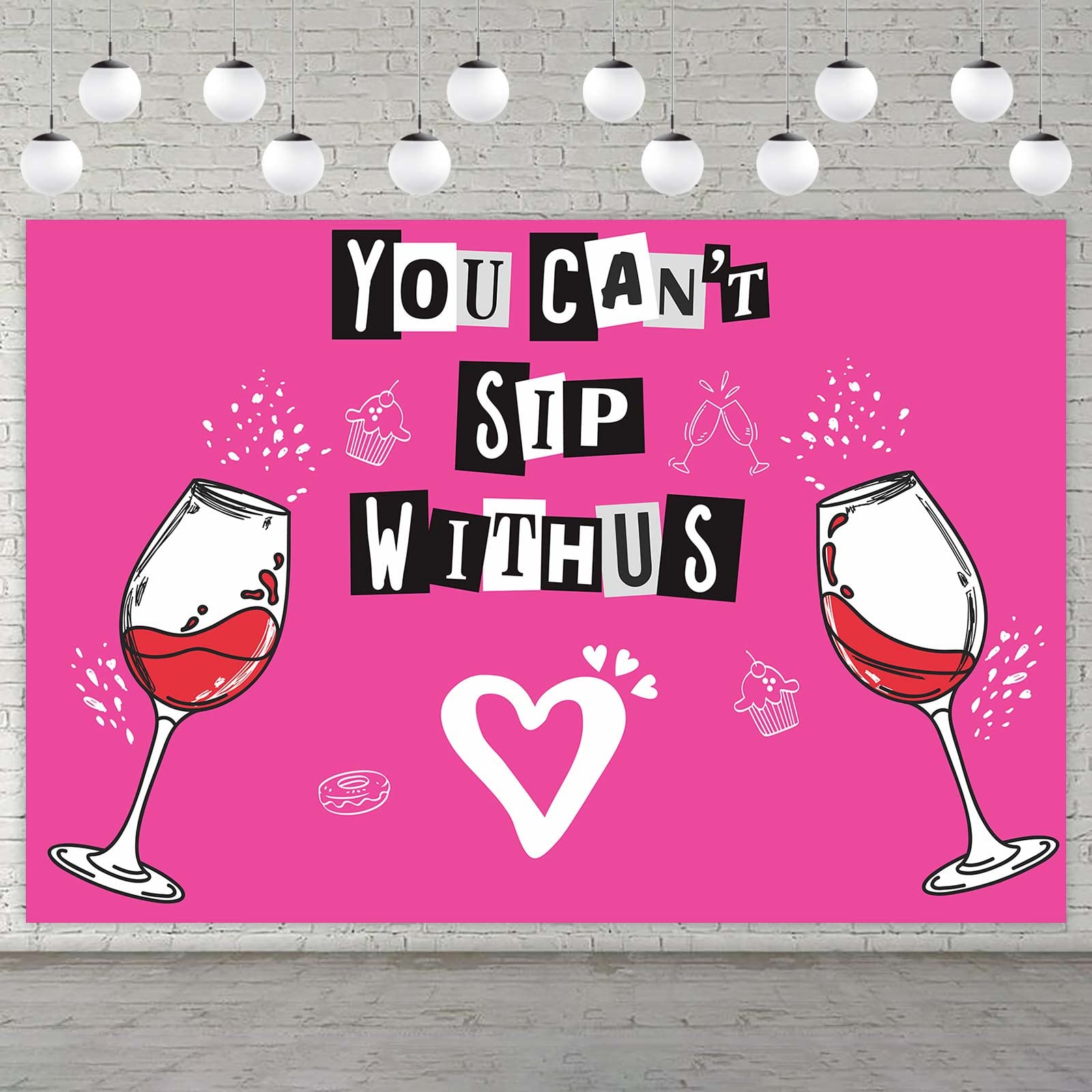 You Can’t Sip Withus Happy Birthday Banner Hot Rose Pink Lip Theme Decorations Decor for Bridal Shower Wedding Night Out Hen Movie Bachelorette Party Girl Woman Birthday Party Favors Background Ideas