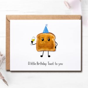 A Little Birthday Toast To You - Birthday Toast Birthday Card Card For Him Card For Her Funny Birthday Card - Bread Greeting Card - Funny Greeting Card.