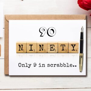 Scrabble 90Th Decade Birthday Card - 90 Its Only 9 In Scrabble - Birthday Greeting Card - Funny Greeting Card - Meaningful Greeting Cards.