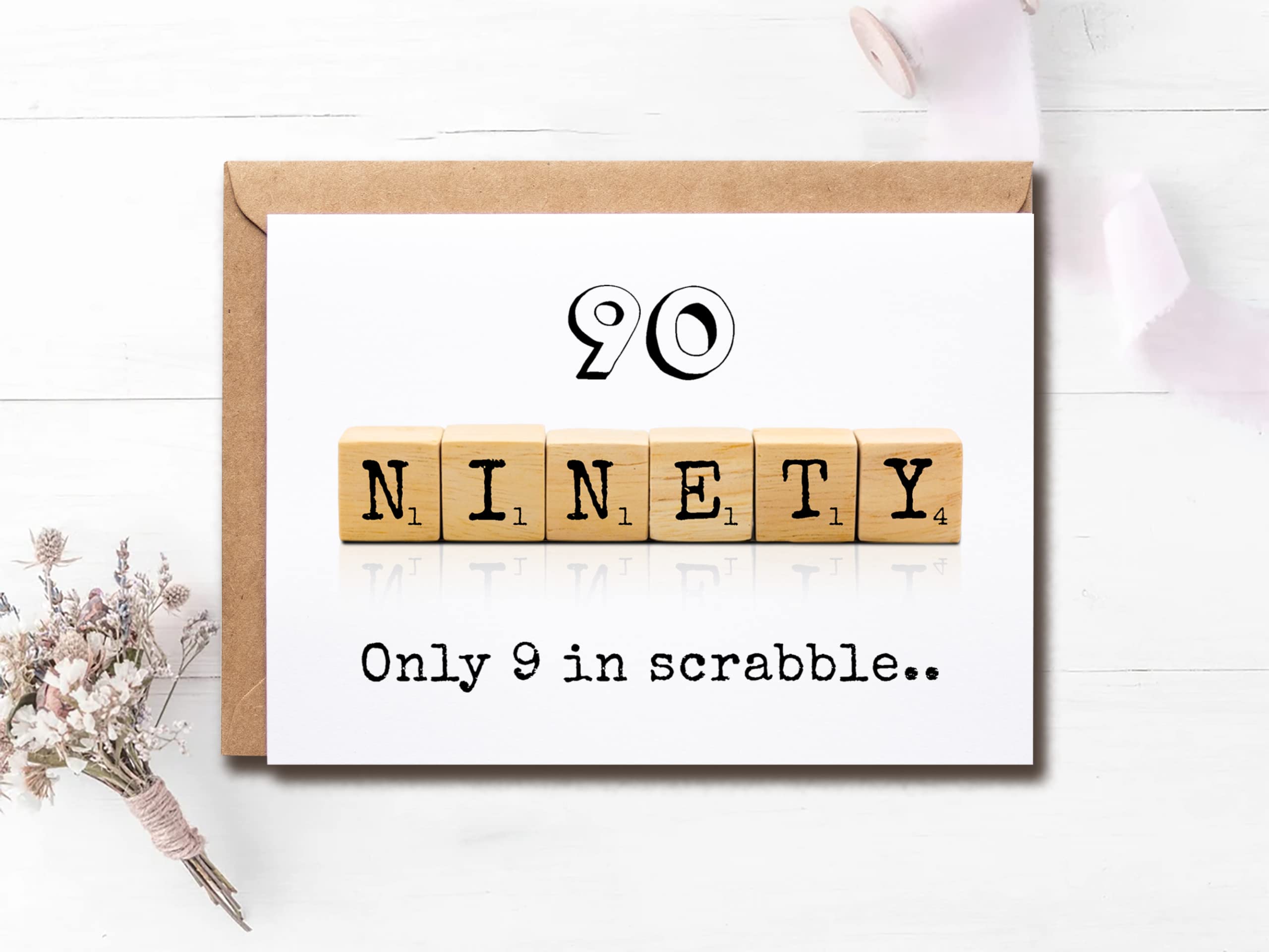 Scrabble 90Th Decade Birthday Card - 90 Its Only 9 In Scrabble - Birthday Greeting Card - Funny Greeting Card - Meaningful Greeting Cards.