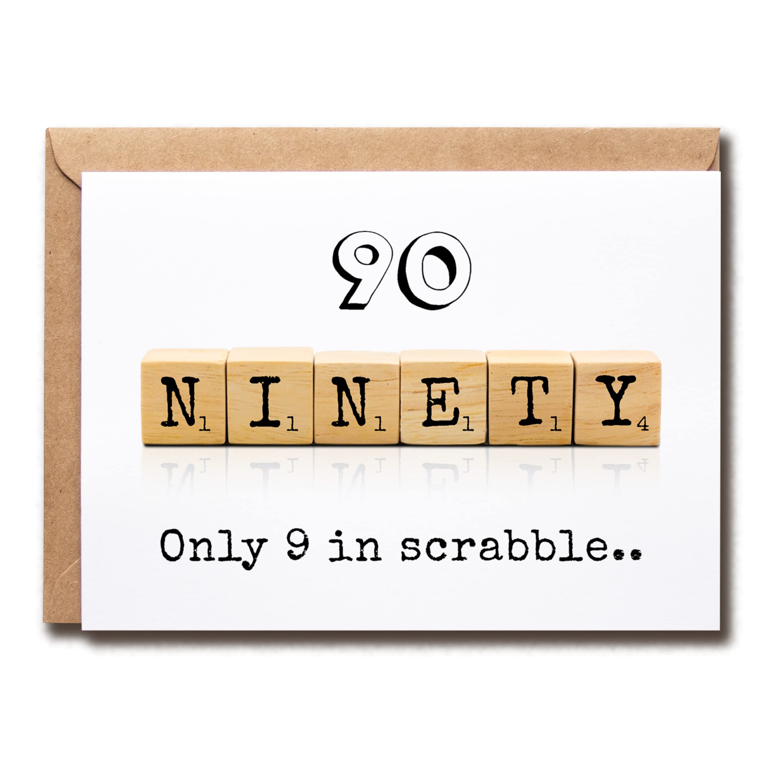 Scrabble 90Th Decade Birthday Card - 90 Its Only 9 In Scrabble - Birthday Greeting Card - Funny Greeting Card - Meaningful Greeting Cards.