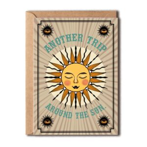 another trip around the sun - sun birthday card another trip around the sun tarot card celestial card birthday card for friend.