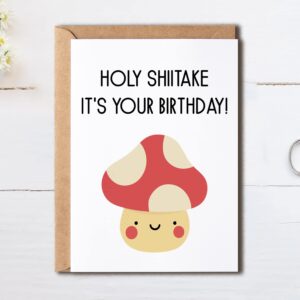 OystersPearl Holy Shiitake It's Your Birthday Card - Birthday Card - Mushroom Pun Card - Funny Birthday Card - Holy Shiitake It's Your Birthday Card