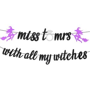 miss to mrs with all my witches banner, glitter halloween bachelorette party decorations, halloween bachelorette party banner, halloween wedding, bridal shower, engagement party decorations