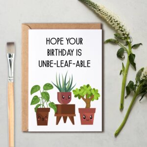 OystersPearl Hope Your Birthday Is Unbe-Leaf-Able Card - Birthday Card - Plant Birthday Card - Happy Birthday Card - Plant Lady Card - Birthday Greeting