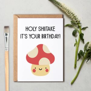 OystersPearl Holy Shiitake It's Your Birthday Card - Birthday Card - Mushroom Pun Card - Funny Birthday Card - Holy Shiitake It's Your Birthday Card