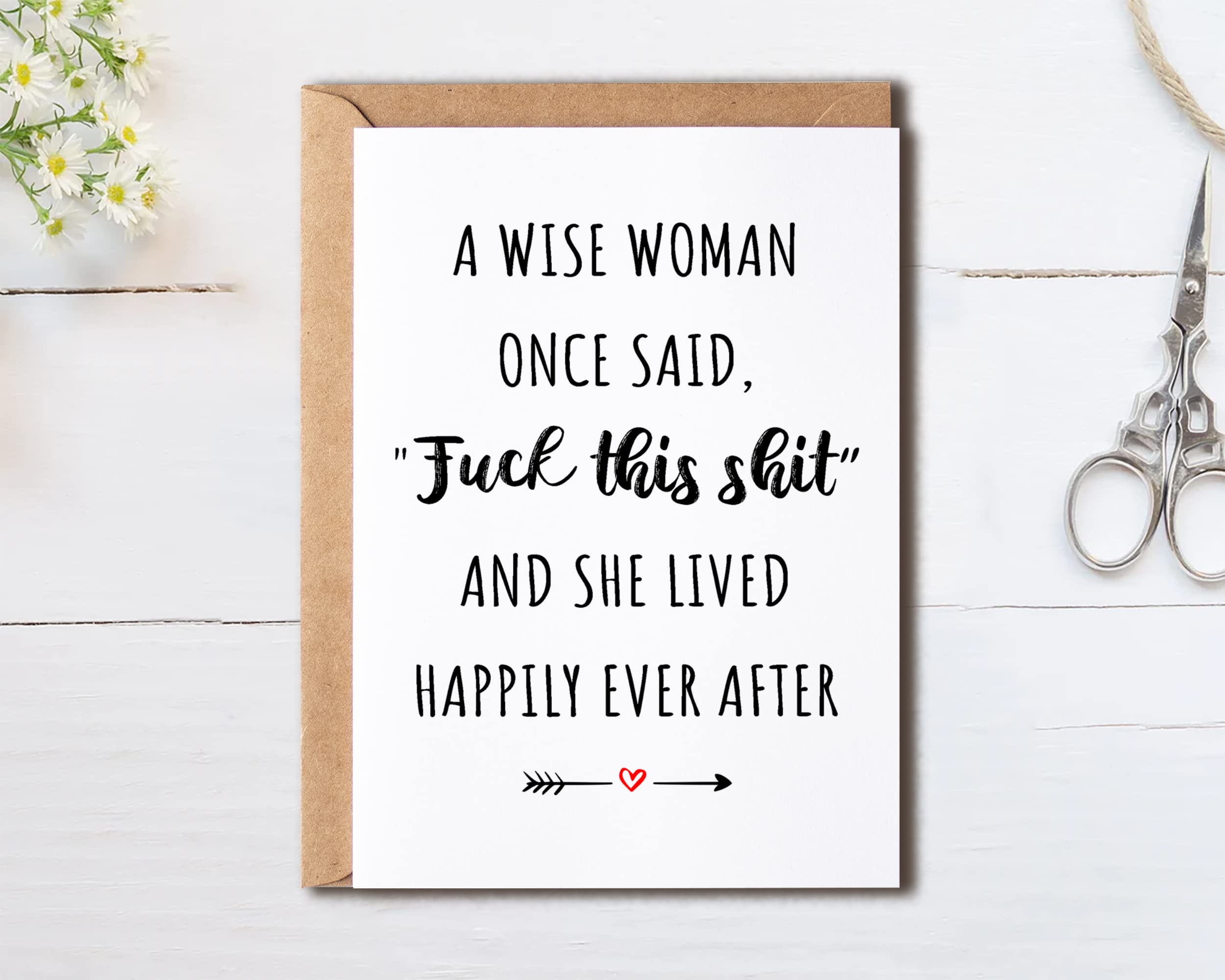 OystersPearl A Wise Woman Once Said Fuck This Shit And She Lived Happily Ever After - Greeting Card - Women's Birthday Greeting Card - Mother's Day Card, 5 x 7 inches