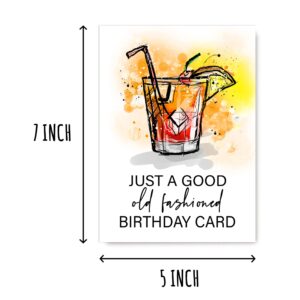 OystersPearl Just An Old Fashioned Birthday Card - Card With Old Fashion Whiskey Bourbon Alcohol Drink - Funny Birthday Card - Happy Birthday Card, 5 x 7 inches