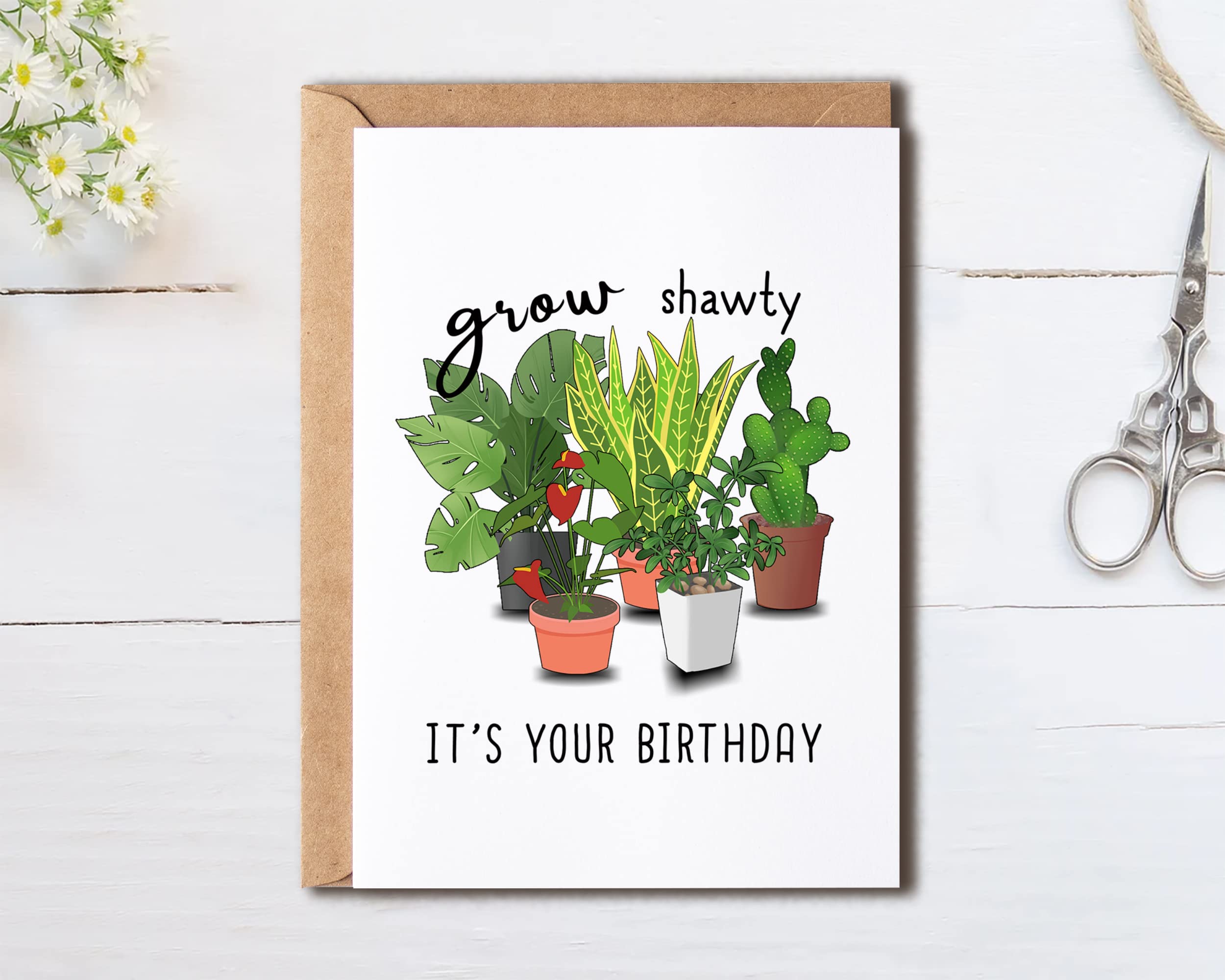 Grow Shawty It's Your Birthday - Greeting Card - Plant Lover - Meaningful Gift Cards - Potted Plant Lover Gift Card - Happy Birthday Card