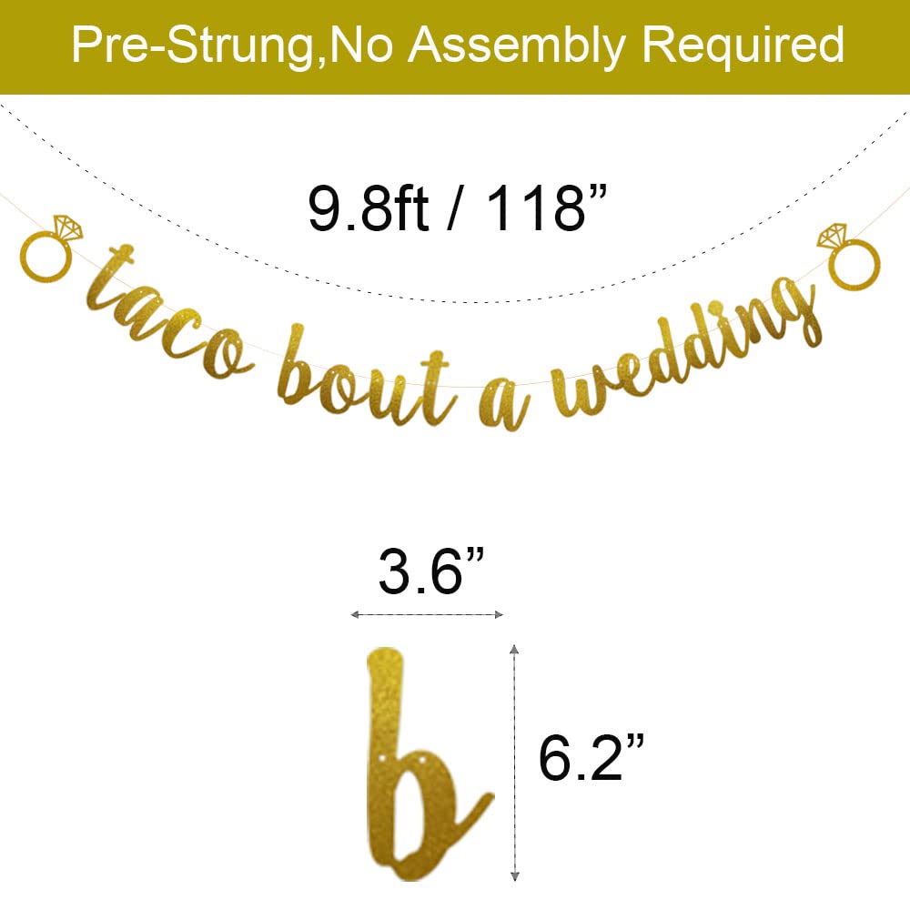 Taco Bout a Wedding Banner,Pre-Strung,Gold Glitter Paper Garlands Backdrops,Bridal Shower/Bachelorette/Engagement/Wedding Party Decorations Supplies,Letters Gold,Betteryanzi