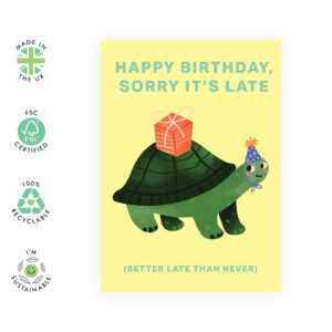 CENTRAL 23 Funny Belated Birthday Cards For Her Him - 'Sorry It's Late Turtle' - Late Birthday Card for Men Women - Comes With Fun Sticker - Made in the UK - Vegan Ink