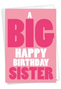 nobleworks birthday sister greeting card with 5 x 7 inch envelope (1 card) big happy birthday sister c5971bsg