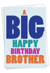 nobleworks birthday brother greeting card with 5 x 7 inch envelope (1 card) big happy birthday brother c5936brg