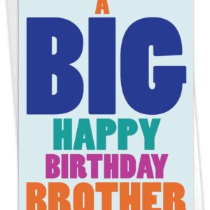 NobleWorks Birthday Brother Greeting Card with 5 x 7 Inch Envelope (1 Card) Big Happy Birthday Brother C5936BRG